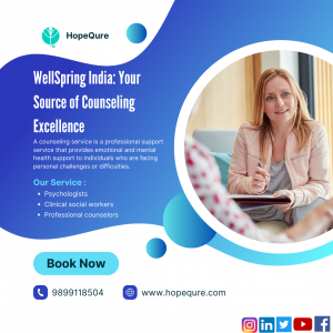 WellSpring India: Your Source of Counseling Excellence